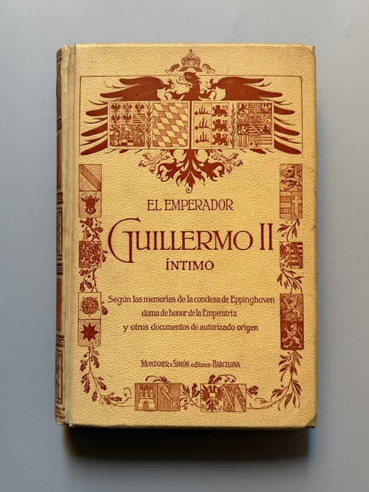 El emperador Guillermo II, íntimo, Juan B. Ensenyat - Montaner y Simón, 1910