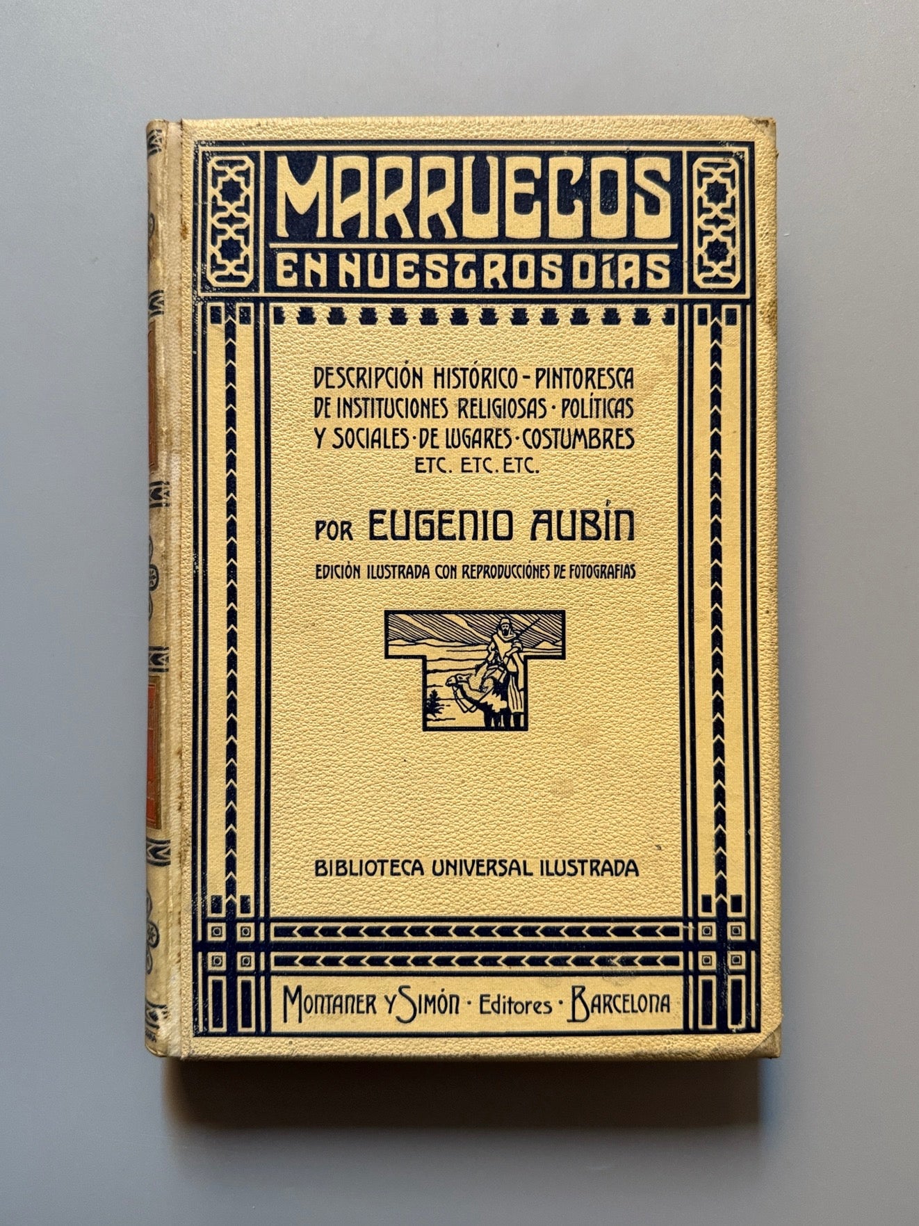 Marruecos en nuestros días , Eugenio Aubín - Montaner y Simón, 1908