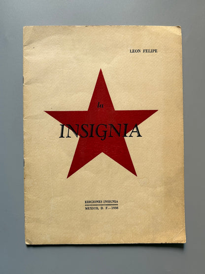 La Insignia, León Felipe. Guerra Civil Española - Ediciones Insignia, 1938