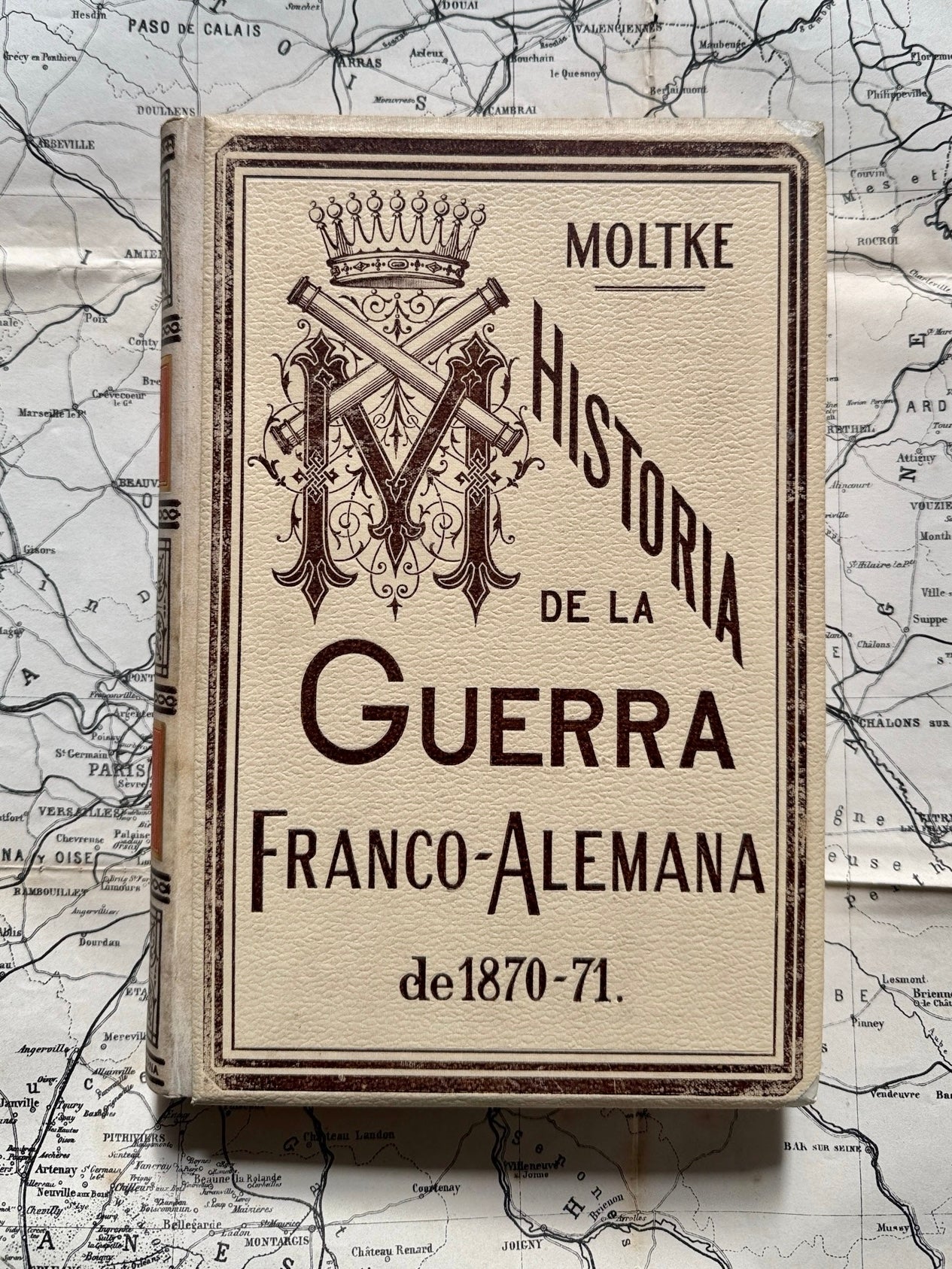 La guerra franco-alemana de 1870-71, Moltke. Incluye mapa - Montaner y Simón, 1891