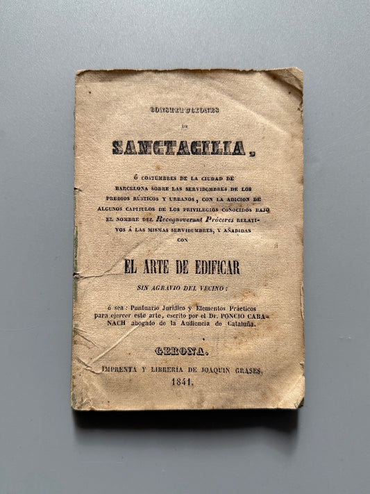 Constituciones de Sanctacilia. El arte de edificar, Poncio Cabanach - Barcelona, 1841