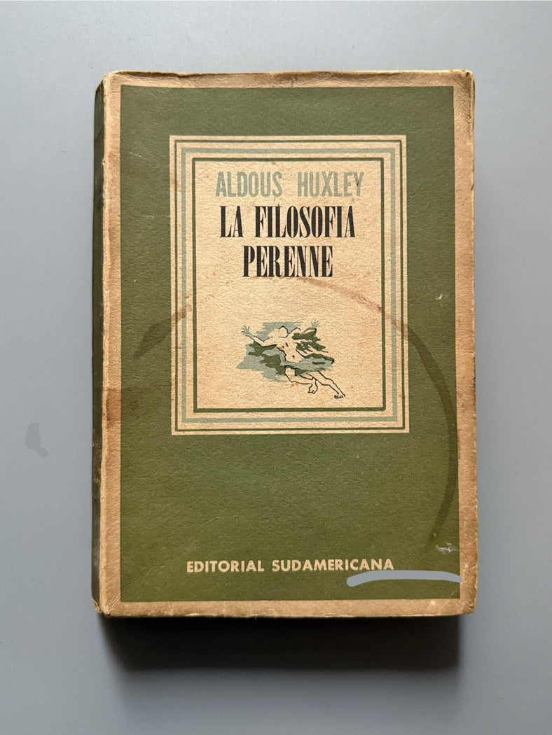 La filosofía perenne, Aldous Huxley - Editorial Sudamericana, 1947