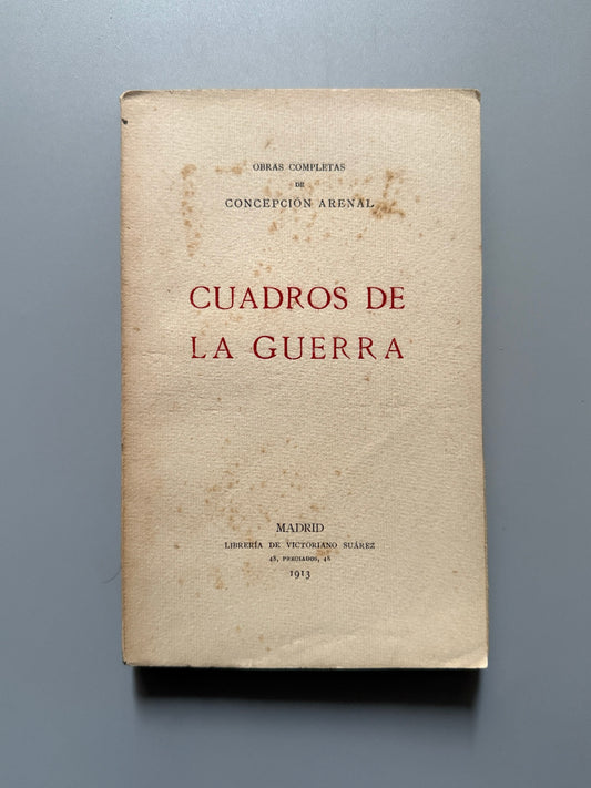 Cuadros De Guerra, Concepcion Arenal. Carlismo - Libreria De Victoriano Suarez, 1913