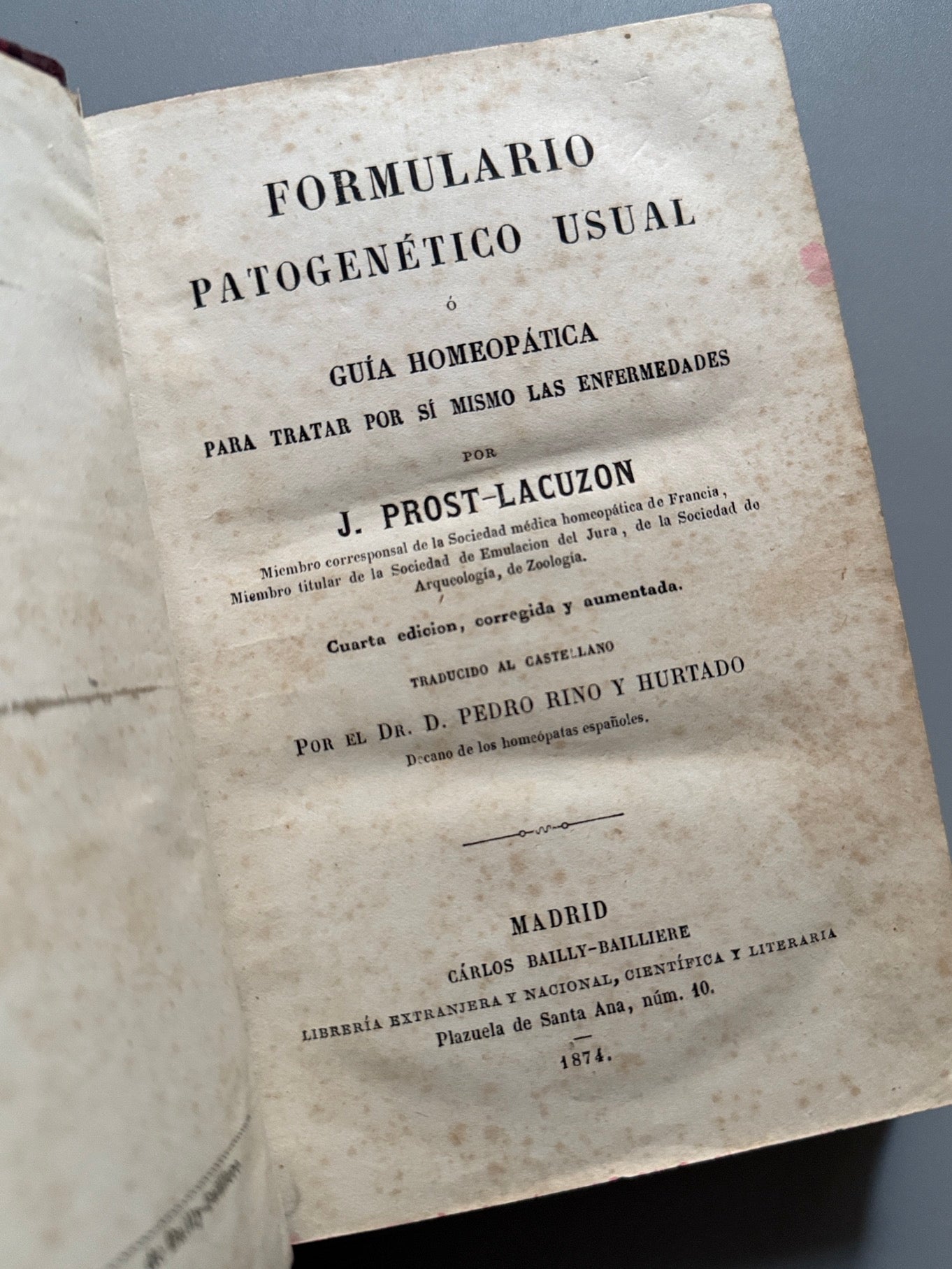 Libro de: Formulario patogénico usual. Guía homeopática, J. Prost-Lacuzon - Carlos Bailly-Bailliere, 1874