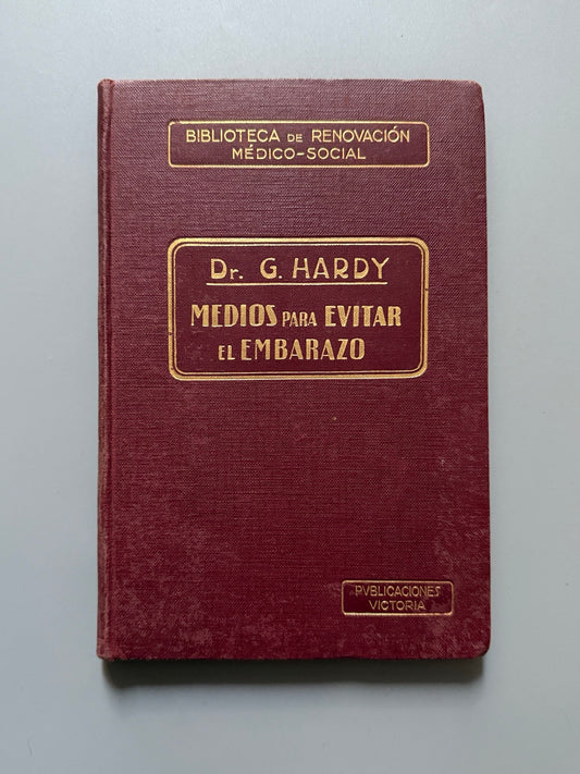 Medios para evitar el embarazo, G. Hardy - A. L. S. A., ca. 1930