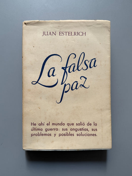 La falsa paz, Juan Estelrich - Montaner y Simón, 1949