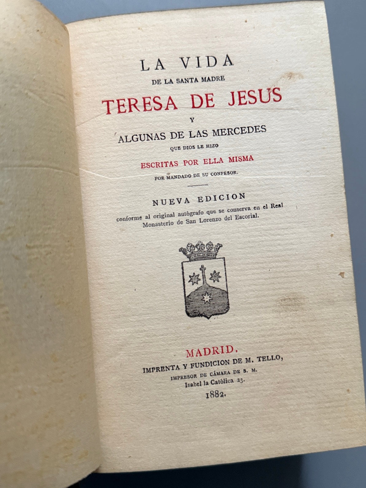 Libro de: La vida de la santa madre Teresa de Jesús - Imprenta y Fundición de M. Tello, 1882