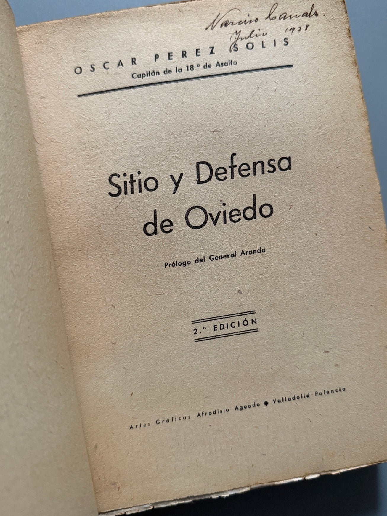 Libro de: Sitio y defensa de Oviedo, Oscar Pérez Solis - Artes Gráficas Afrodisio Aguado, 1938