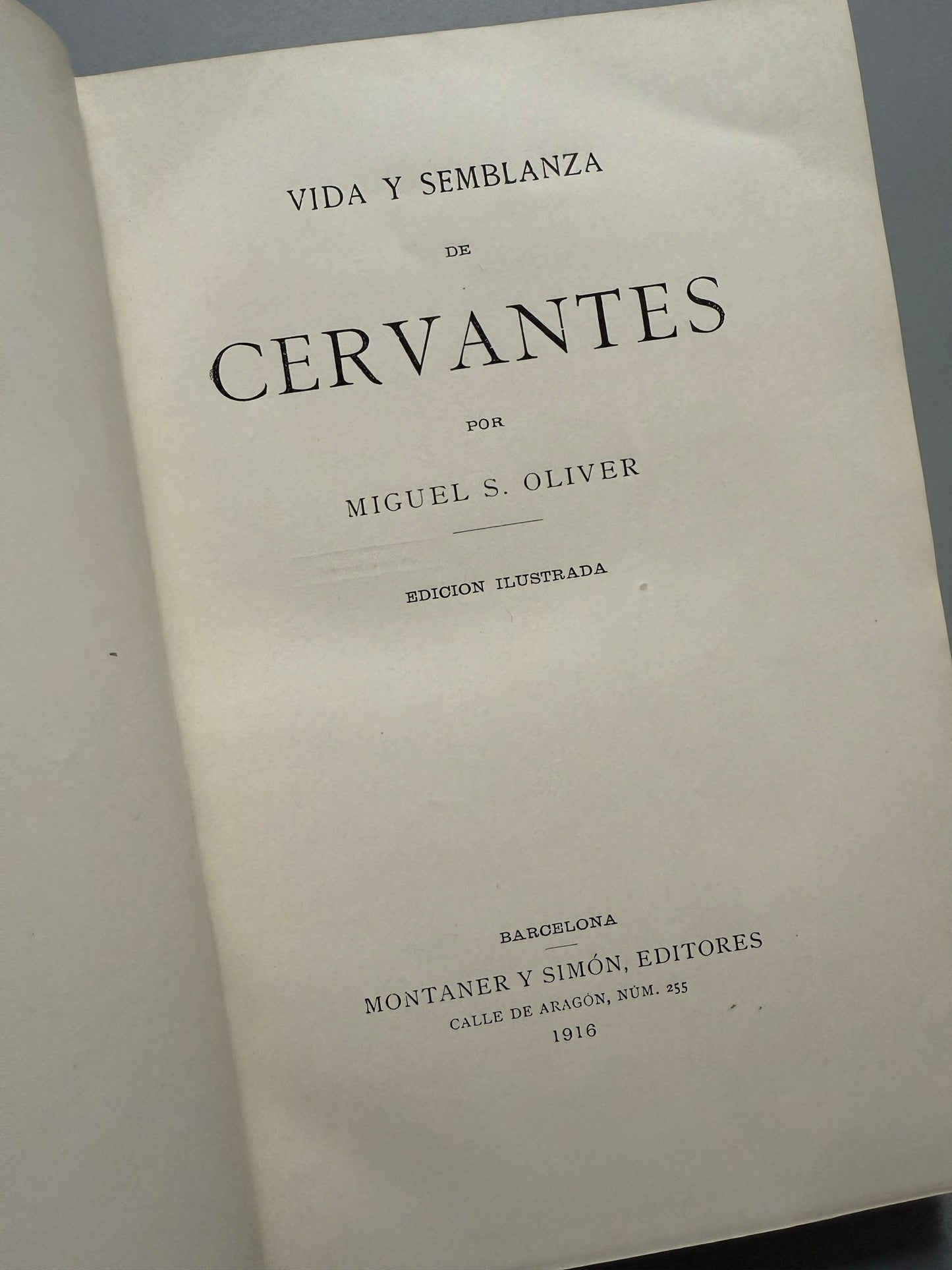 Libro de: Vida y semblanza de Cervantes, Miguel S. Oliver - Montaner y Simón, 1916