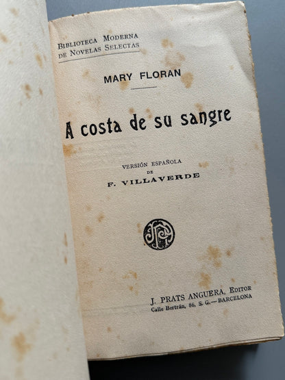 Libro de: A costa de su sangre. Edición homenaje a Mary Floran, Mary Floran - J. Prats Anguera editor, c. 1910