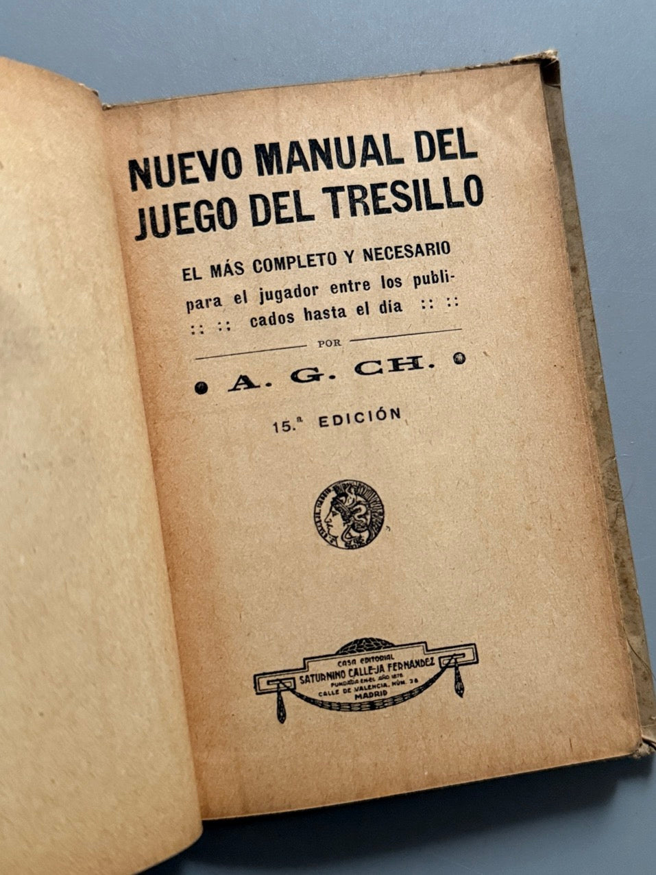 Libro de: Nuevo manual del juego del tresillo, A. G. Ch - Casa Editorial Saturnino Calleja, ca. 1900