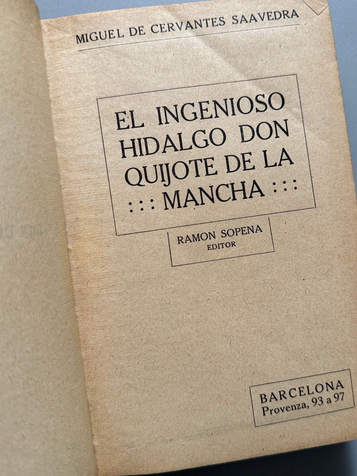 Libro de: El ingenioso hidalgo don Quijote de la Mancha, Miguel de Cervantes - Ramón Sopena Editor, 1930.