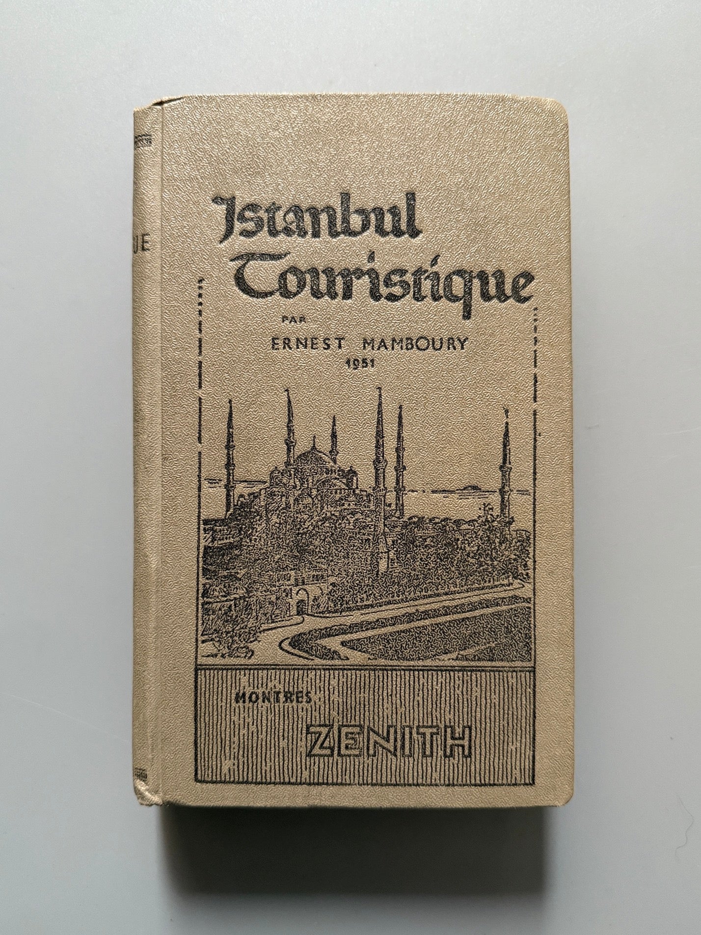 Istanbul touristique, Ernest Mamboury - Cituri Biraderler Basimevi, 1951