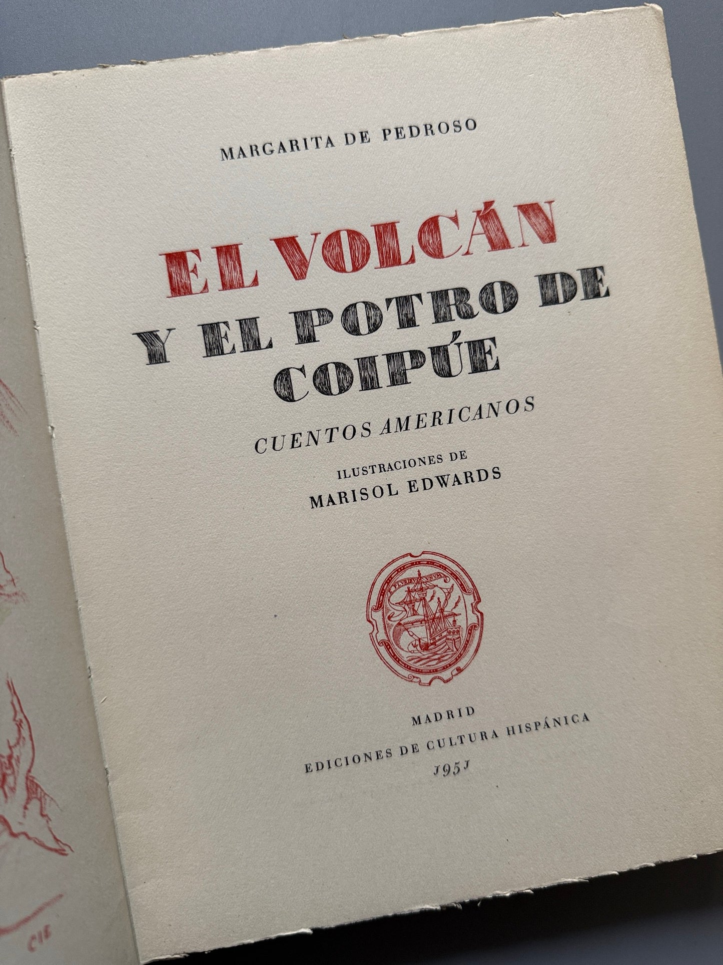 Libro de: El volcán y el potro de Coipúe, Margarita de Pedroso (firmado) - Ed. de Cultura Hispánica, 1951