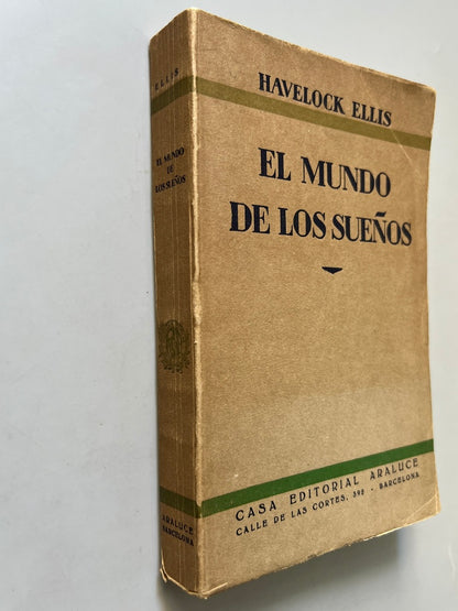 Libro de: El Mundo De Los Sueños, Havelock Ellis (Primera Edición) - Casa Editorial Araluce, 1929