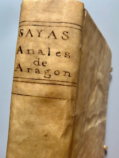 Anales De Aragón Desde El Año Mdxx... - Diego De Sayas - Herederos De Pº, La Naja. 1666