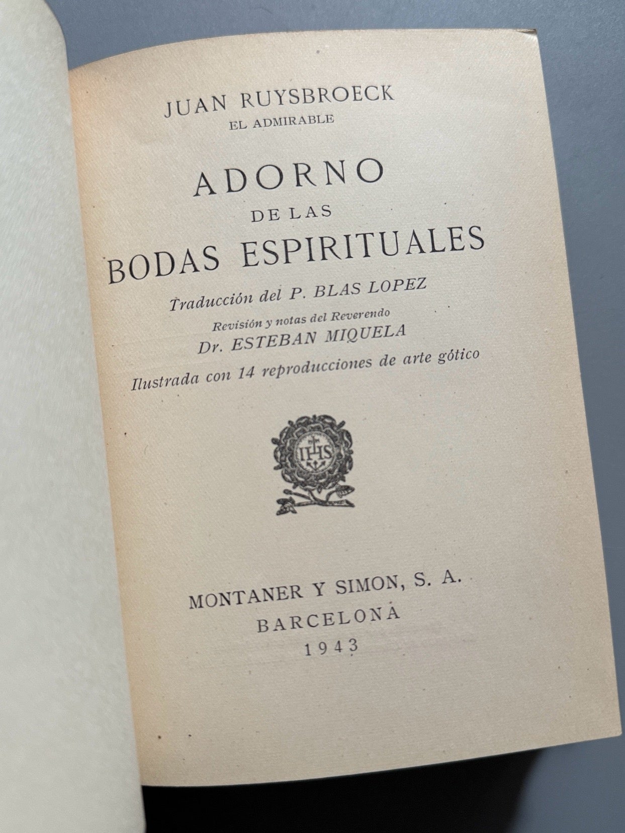 Libro de: Adorno de las bodas espirituales, Juan Ruysbroeck - Montaner y Simón, 1943