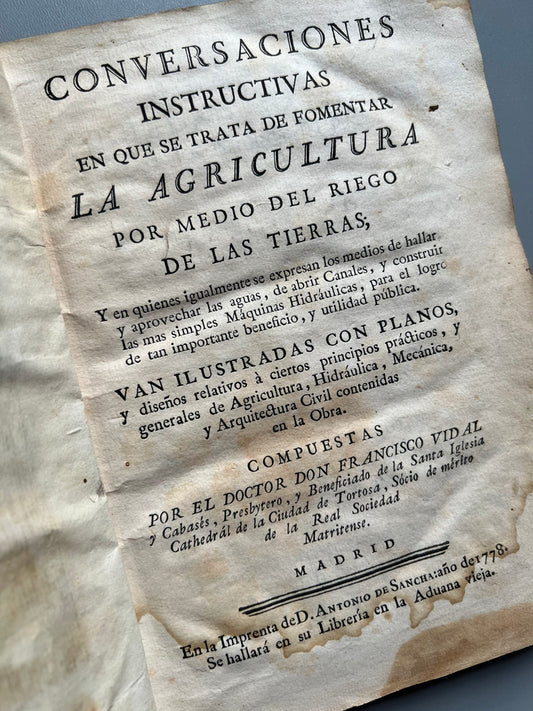 Agricultura . Conversaciones Instructivas - Doctor Francisco Vidal - Imprenta Sancha. 1778