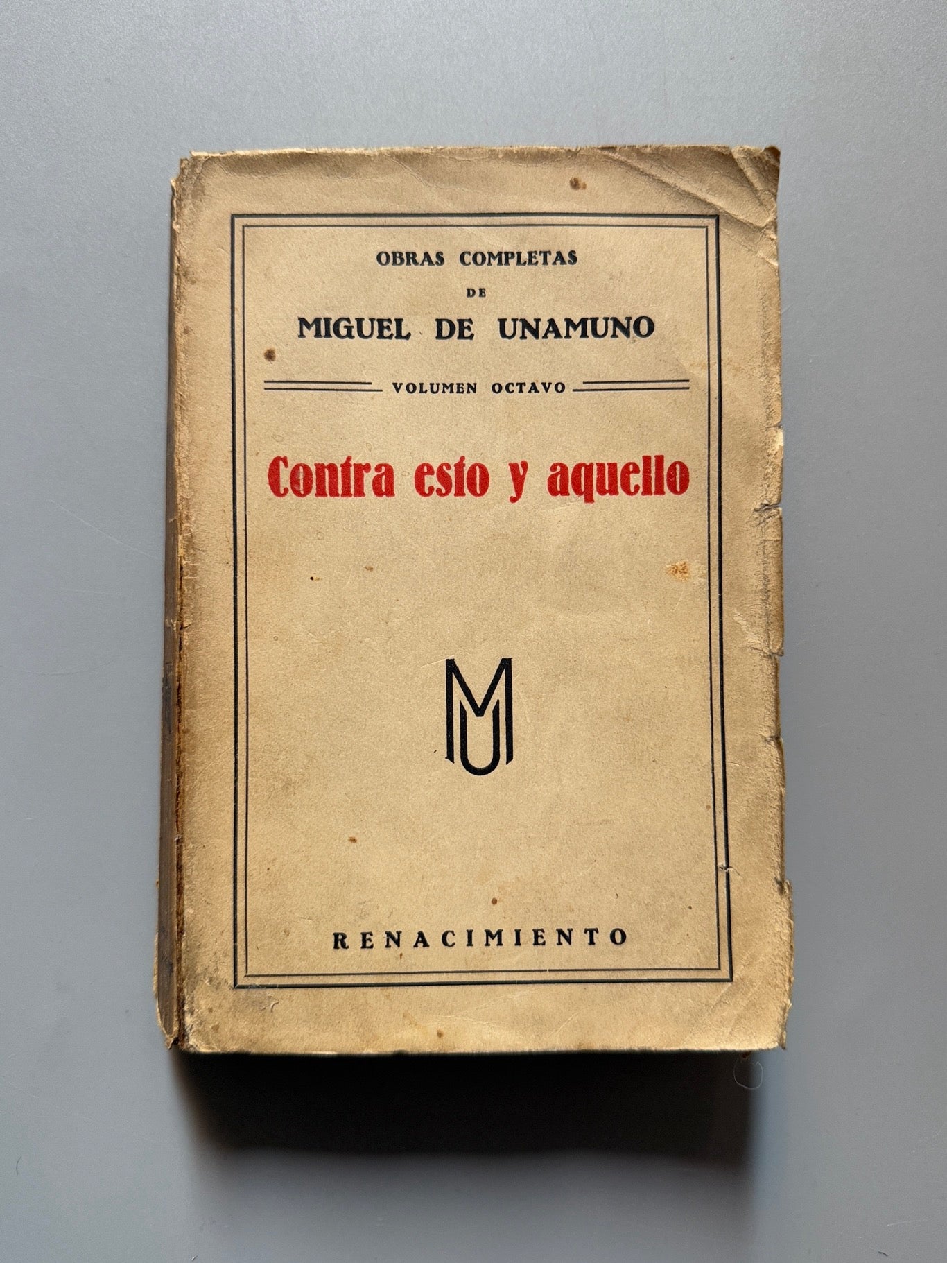 Contra esto y aquello, Miguel de Unamuno - Renacimiento, 1928