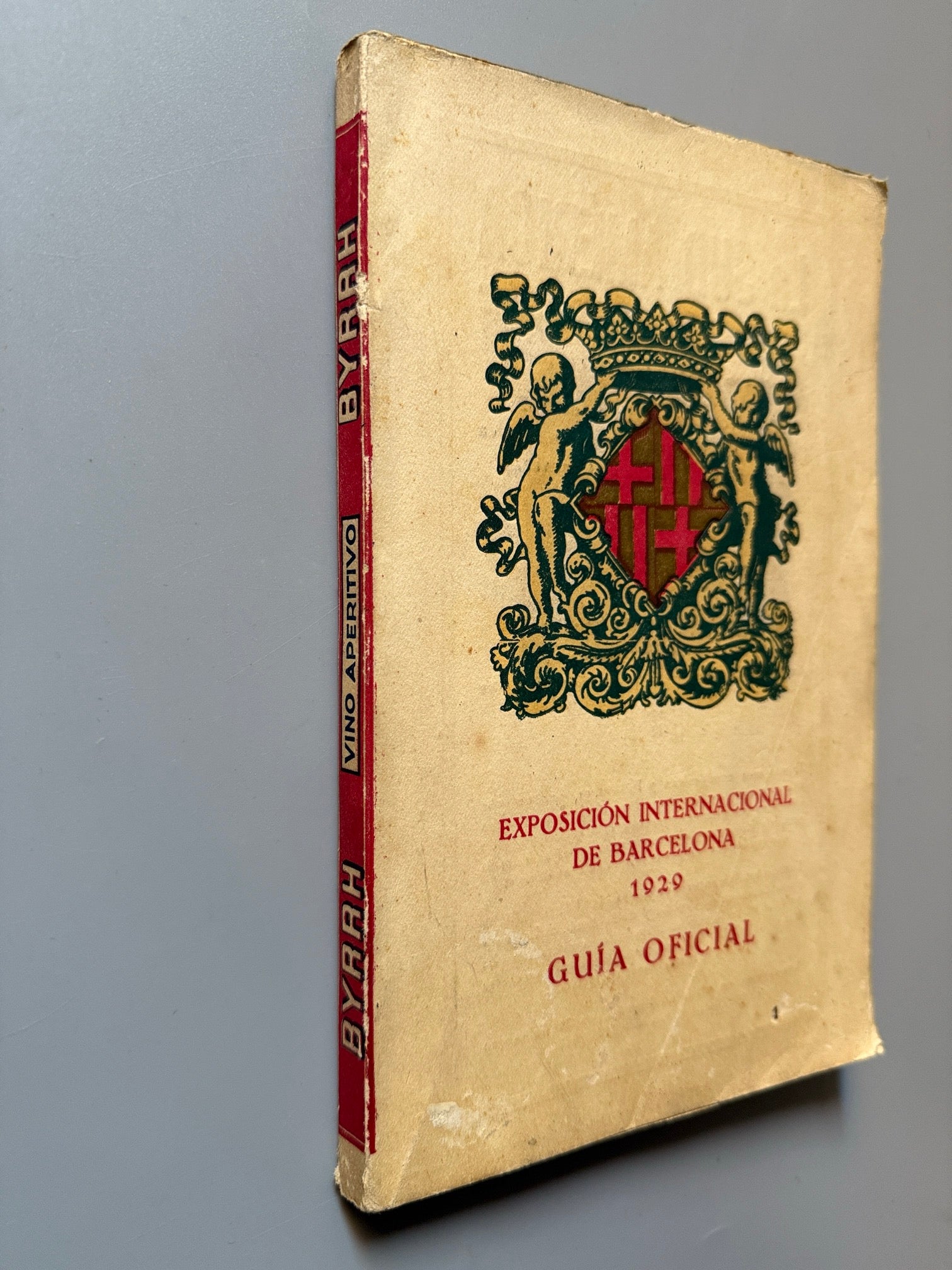 Libro de: Guía oficial. Exposición Internacional de Barcelona. Byrrh - Rudolf Mosse Ibérica, 1929