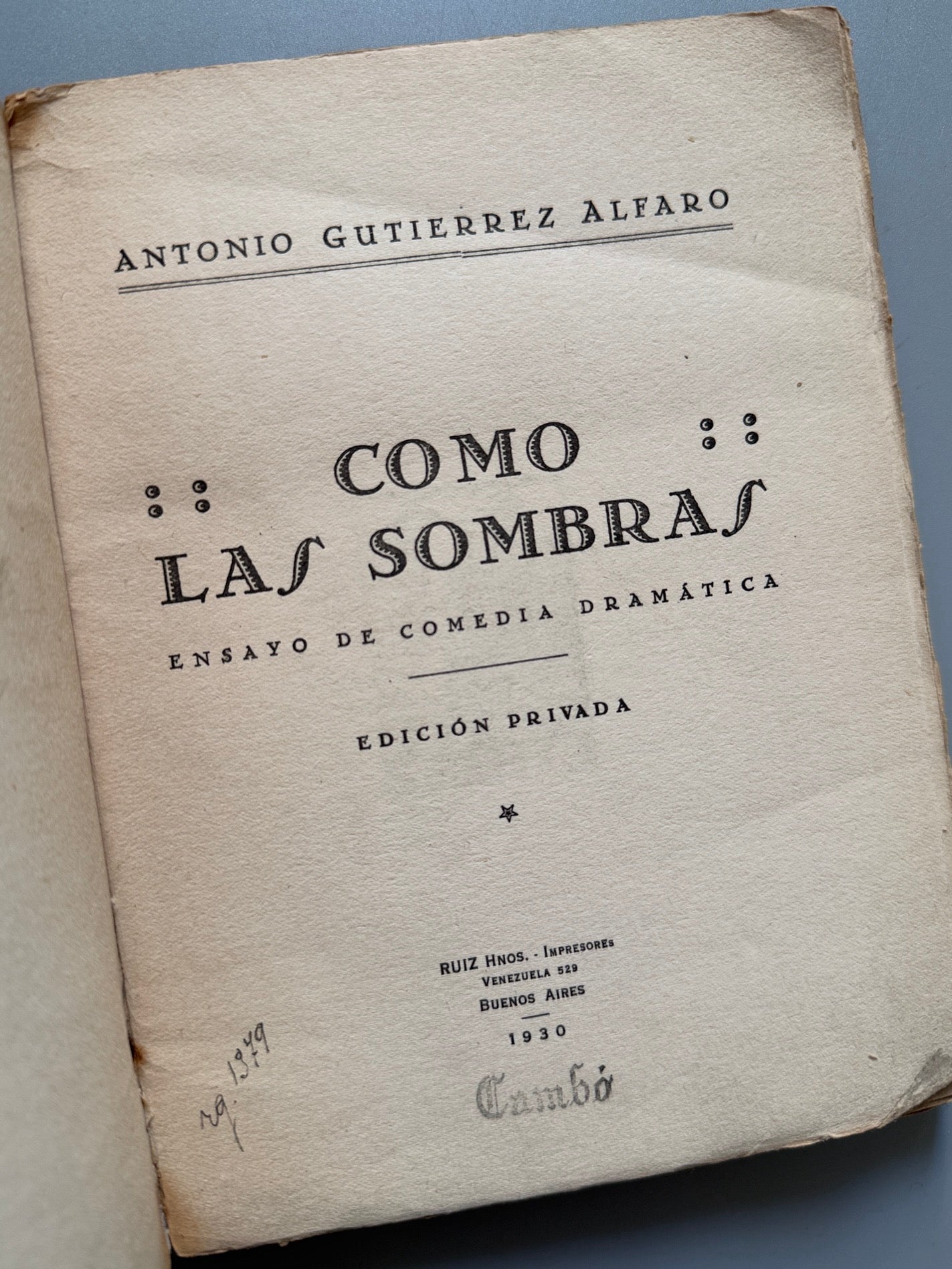 Libro de: Como Las Sombras, Antonio Gutierrez Alfaro (dedicado a Francesc Cambó) - Ruiz Hnos. Impresores, 1930