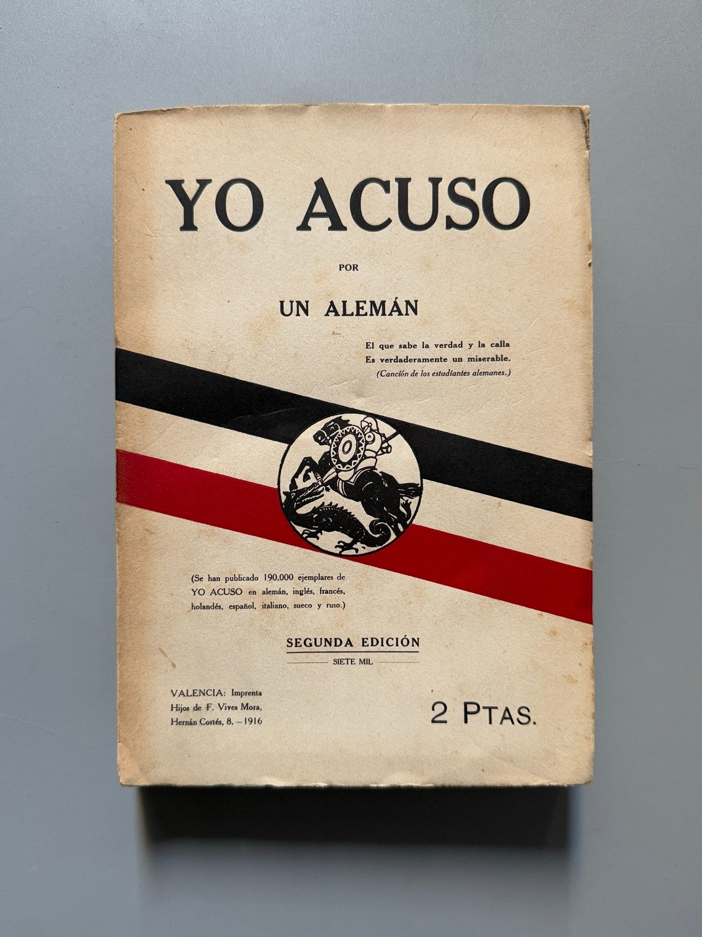 Yo acuso, Un alemán - Imprenta Hijos de F. Vives Mora, 1916