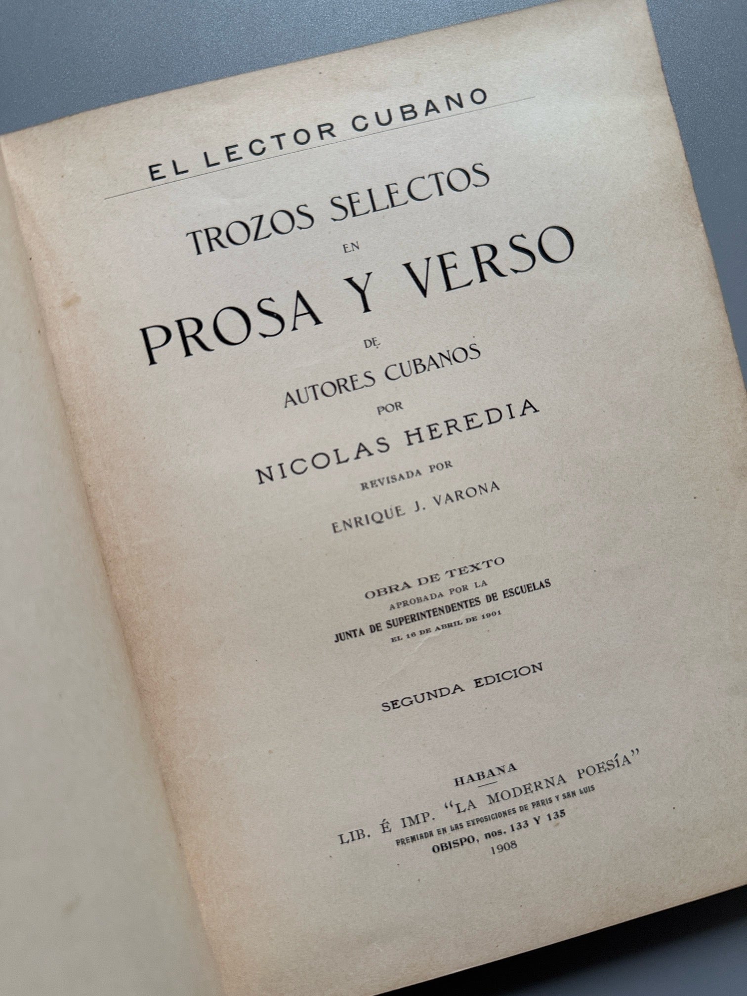 Libro de: Trozos selectos de prosa y verso de autores cubanos, Nicolás Heredia - la Habana, 1908