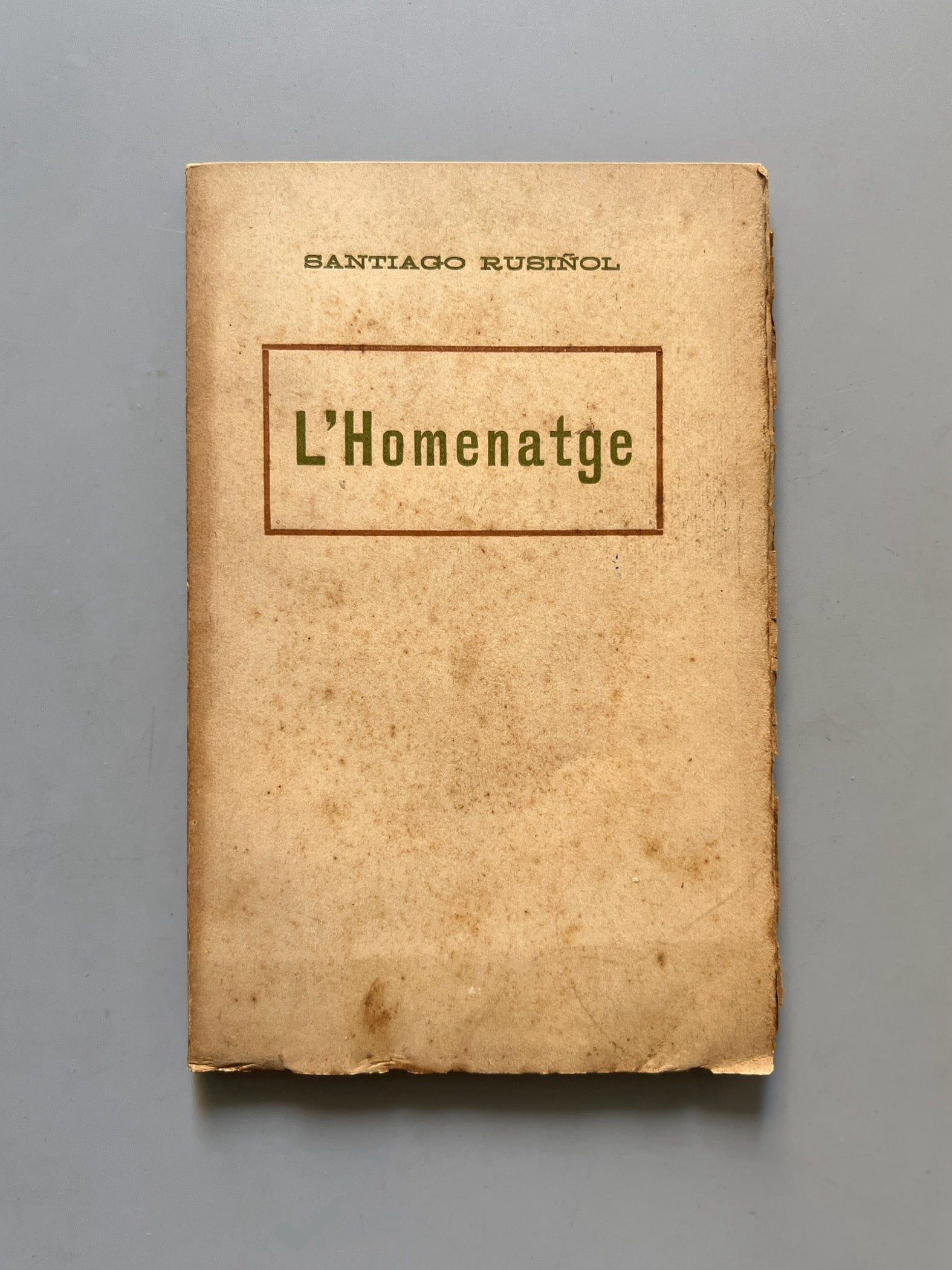 Libro de: L'homenatge, Santiago Russinyol (Firmado) - Antoni López Editor, Ca. 1910