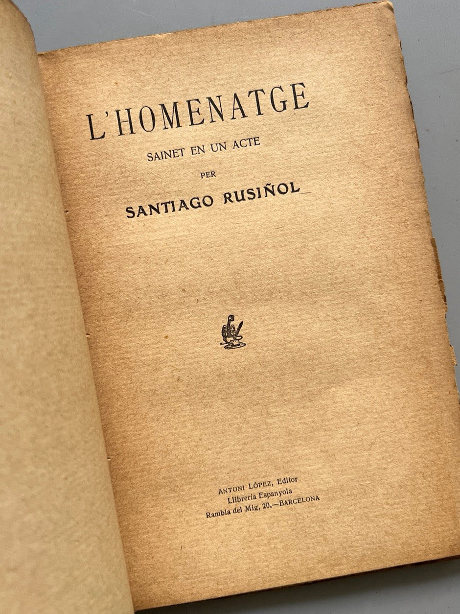 Libro de: L'homenatge, Santiago Russinyol (Firmado) - Antoni López Editor, Ca. 1910