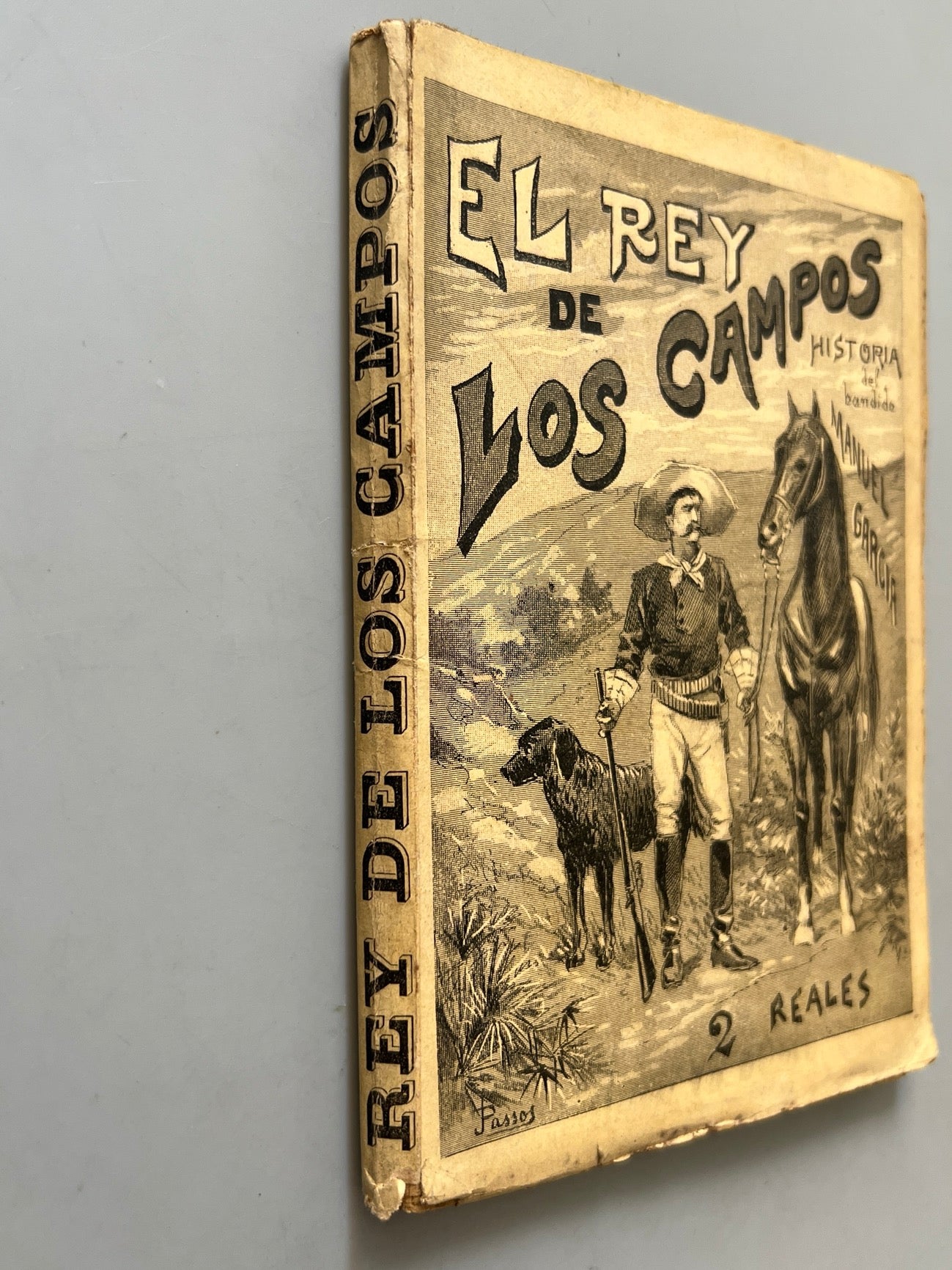 Libro de: El Rey De Los Campos (Manuel García), Rafael Guerrero - Casa Editorial Maucci, 1900