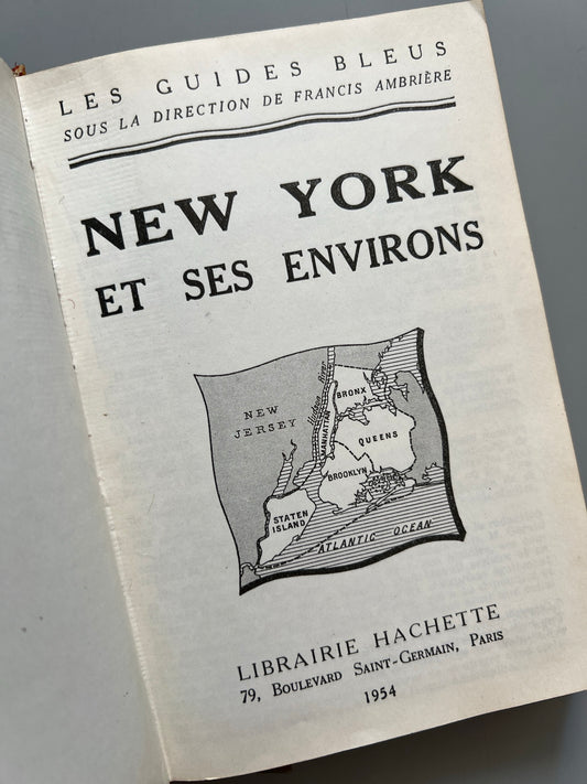 Les Guides Bleus New York Et Ses Environs - Libraire Hachette, 1954