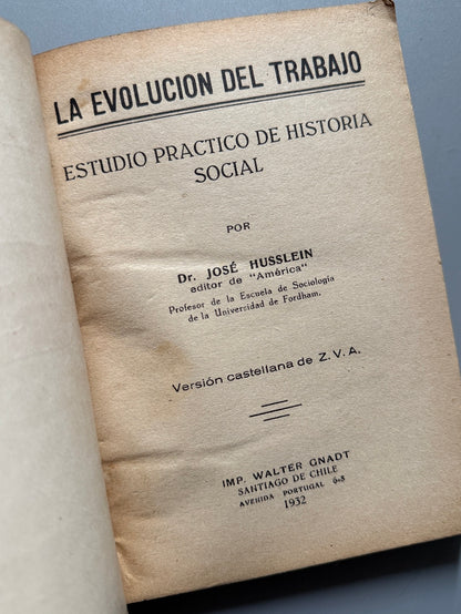 Libro de: La evolución del trabajo, Joseph Husslein - Imp. Walter Gnadt - Colección "Lux", 1932