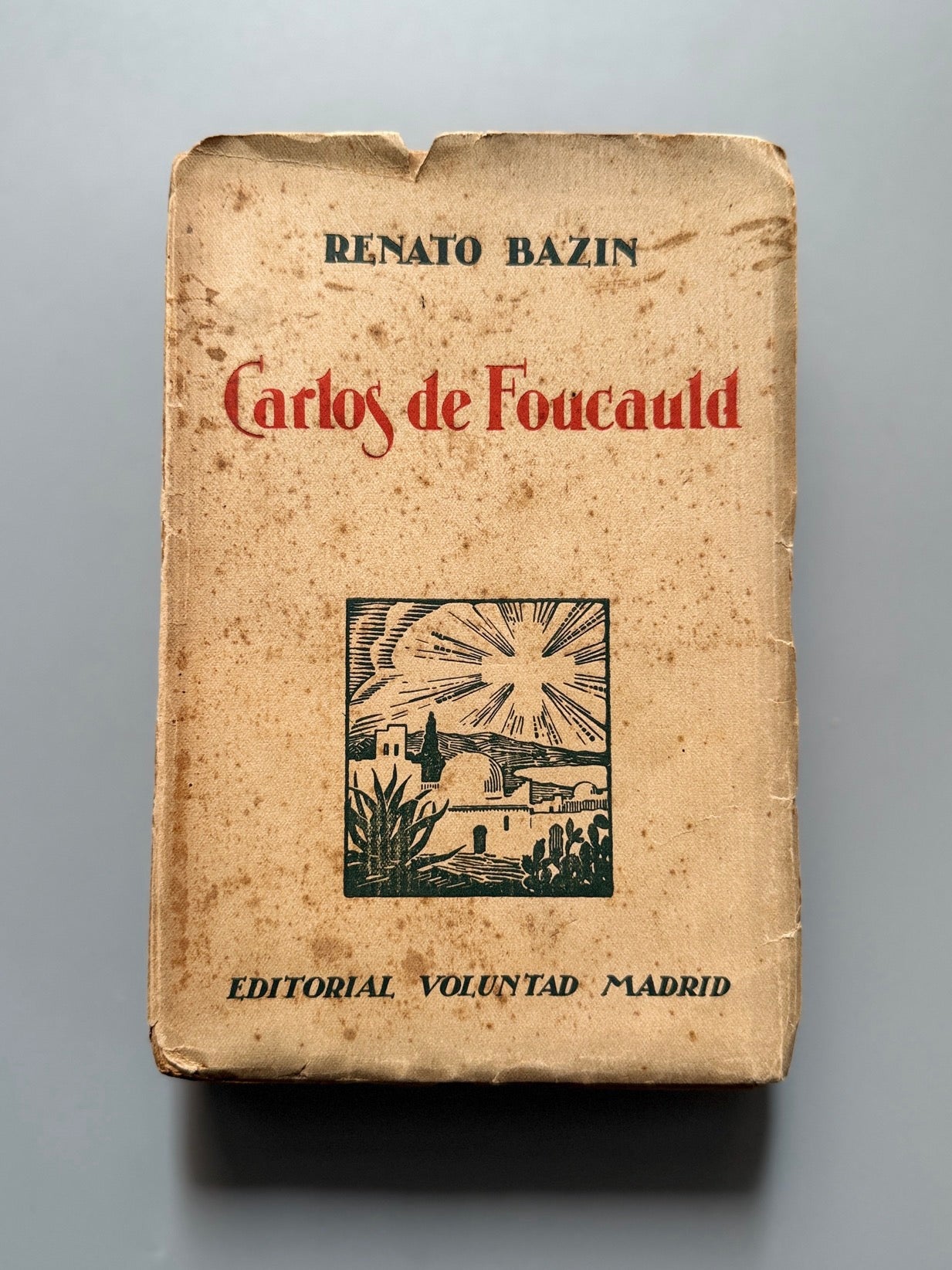 Carlos de Foucauld, Renato Bazin - Editorial Voluntad, 1926