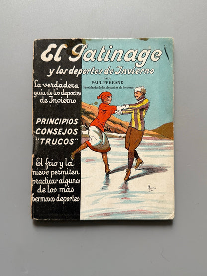 El patinage y los deportes de invierno, Paul Ferrand - Ediciones Españoles, ca. 1920