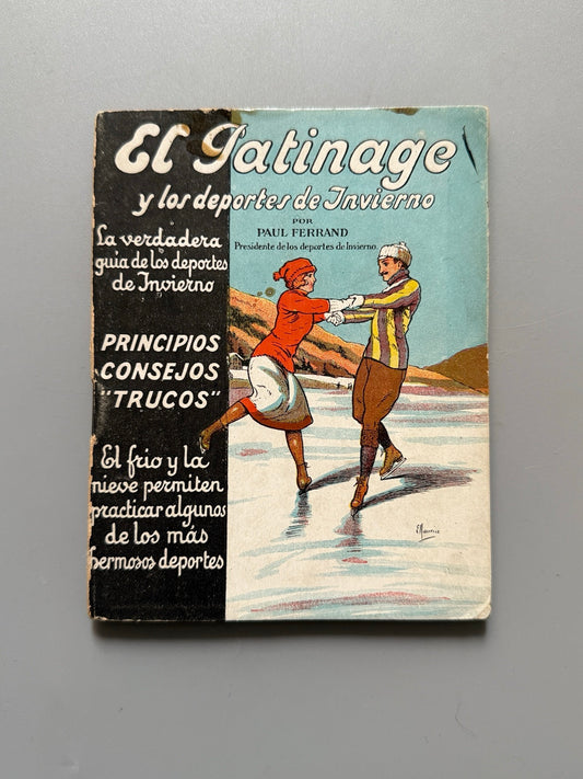 El patinage y los deportes de invierno, Paul Ferrand - Ediciones Españoles, ca. 1920