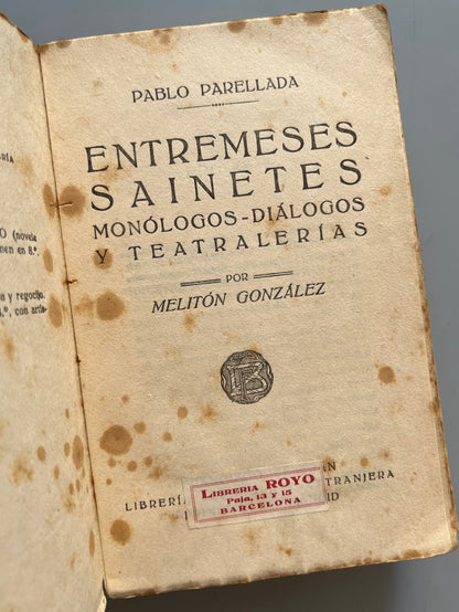 Libro de: Entremeses, Sainetes Y Teatralerias, Pablo Parellada - Librería De Francisco Beltrán, 1921