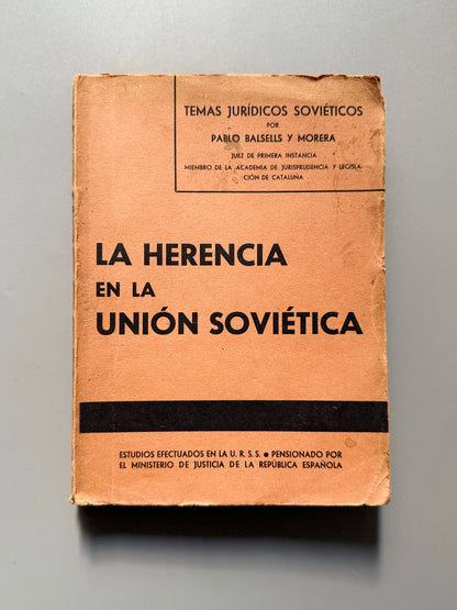 La herencia de la Unión Soviética, Pablo Balsells y Morera - Temas jurídicos soviéticos, 1935