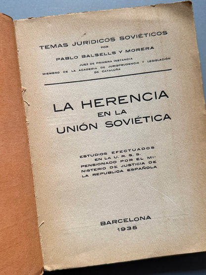 Libro de: La herencia de la Unión Soviética, Pablo Balsells y Morera - Temas jurídicos soviéticos, 1935