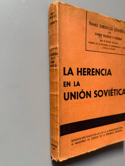 Libro de: La herencia de la Unión Soviética, Pablo Balsells y Morera - Temas jurídicos soviéticos, 1935