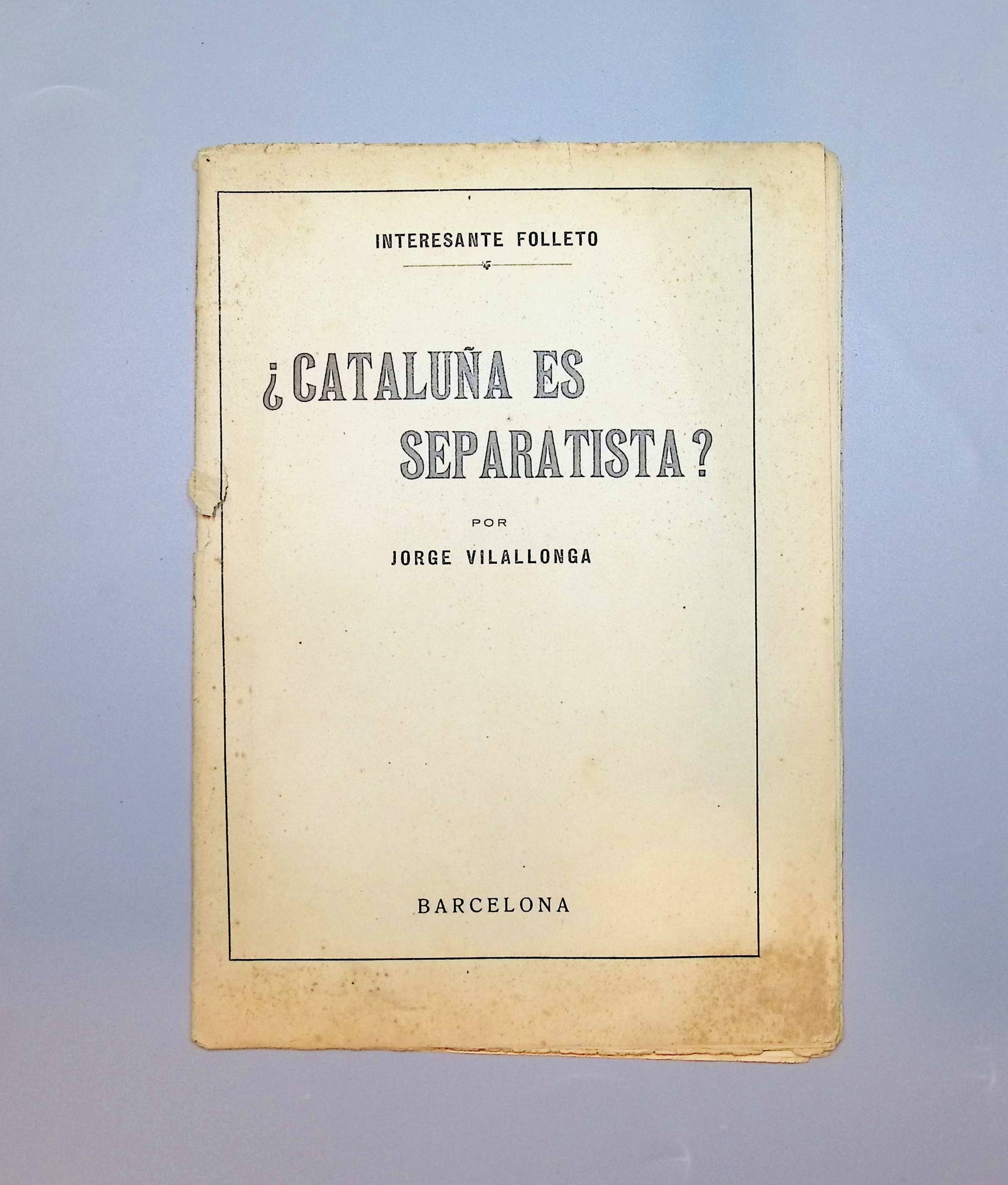 ¿Cataluña es separatista?, Jorge Vilallonga - Tipografía Cataluña, 1925