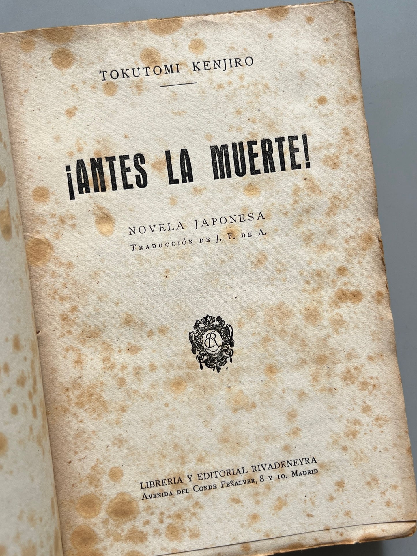 Libro de: ¡antes La Muerte!, Tokutomi Kenjiro - Librería Y Editorial Rivadeneyra, Ca. 1920