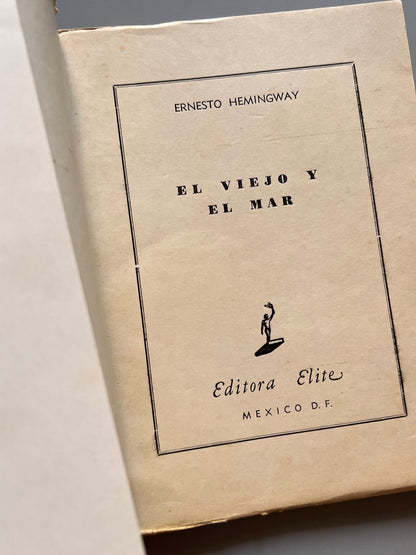 Libro de: El Viejo Y El Mar, Ernest Hemingway (Primera Edición Mexicana) - Editora Elite, Ca. 1955