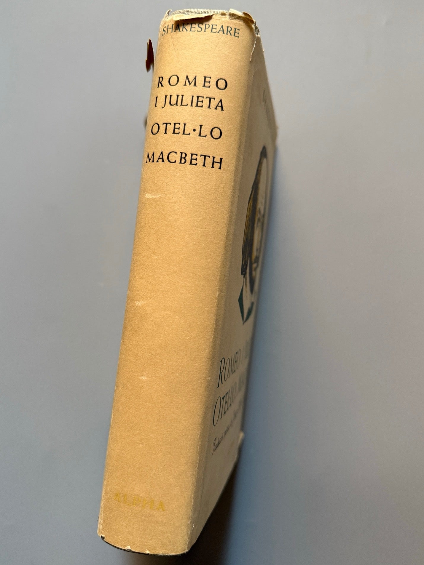 Libro de: Romeo i Julieta, Otel·lo i Macbeth, W. Shakespeare. Traducción Josep Mª de Sagarra - Alpha, 1959