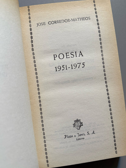 Libro de: Poesía 1951-1975, José Corredor Matheos (firmado) - Plaza & Janes, 1981