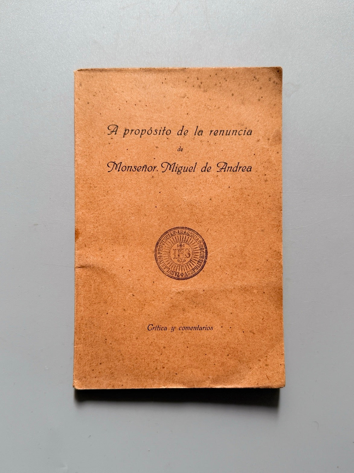 A propósito de la renuncia de Monseñor Miguel de Andrea, Doctor Efas - Buenos Aires, 1923