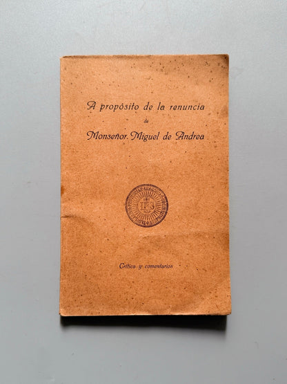 A propósito de la renuncia de Monseñor Miguel de Andrea, Doctor Efas - Buenos Aires, 1923