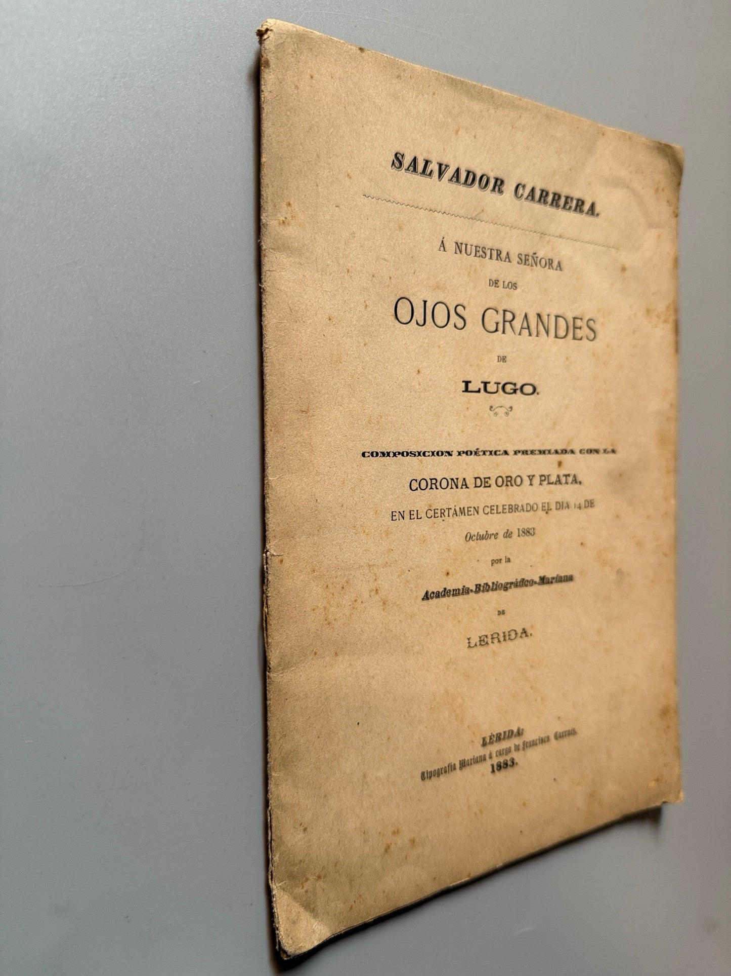 Libro de: A nuestra Señora de los ojos grandes de Lugo, Salvador Carrera - Tipografía Mariana, 1883