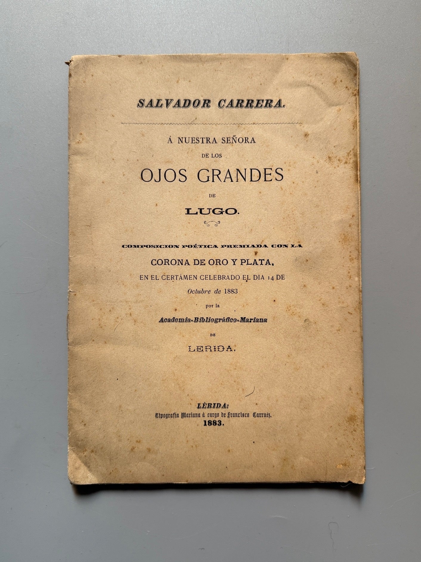 A nuestra Señora de los ojos grandes de Lugo, Salvador Carrera - Tipografía Mariana, 1883