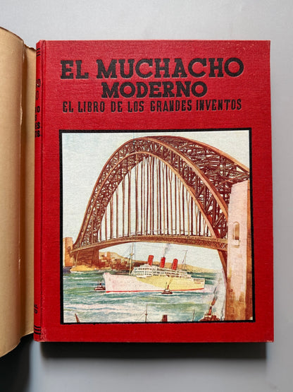 Libro de: El muchacho moderno. El libro de los grandes inventos - Editorial Juventud, 1937