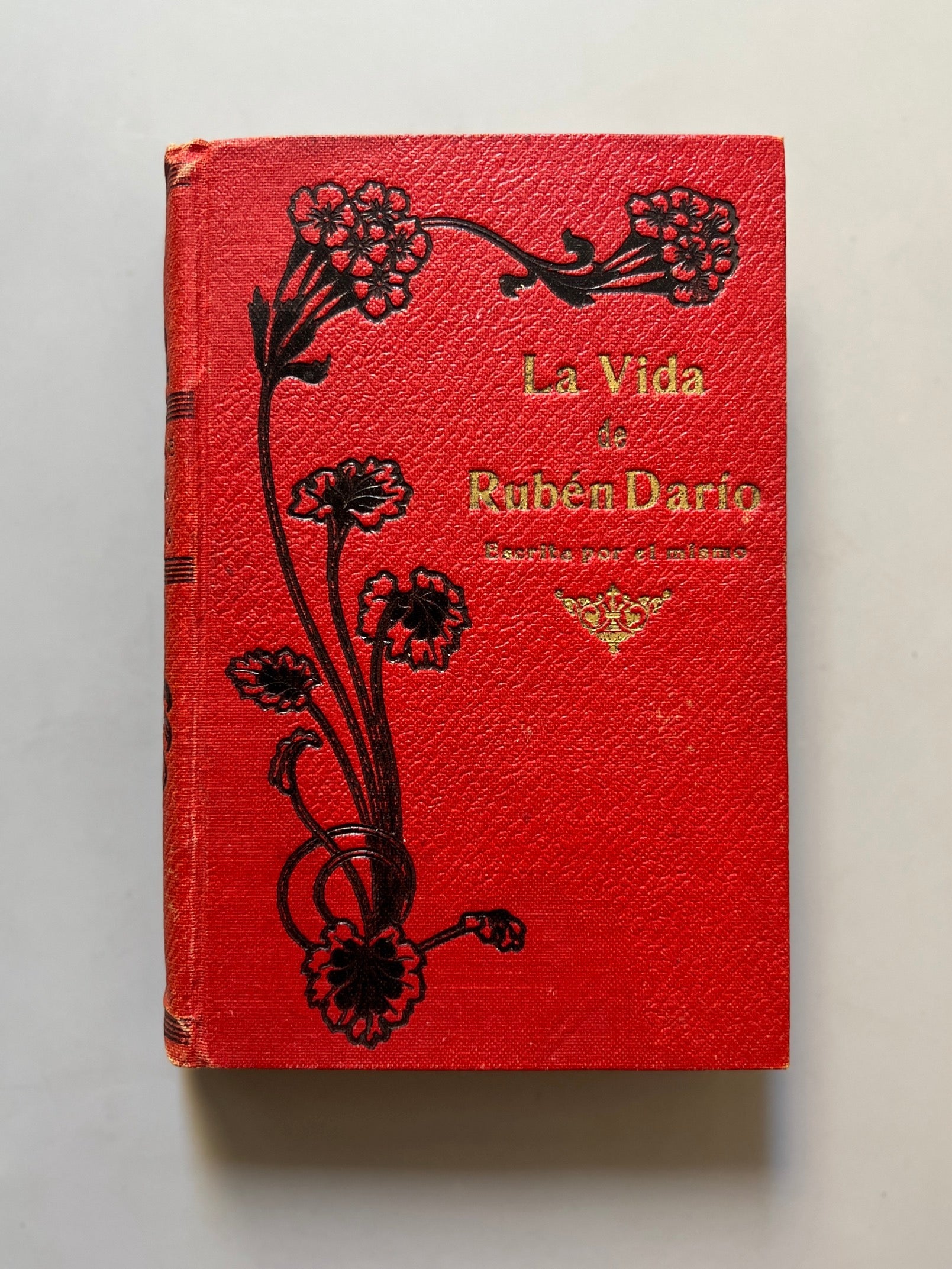 La Vida De Rubén Darío, Rubén Darío - Casa Editorial Maucci, Ca. 1920